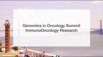 Genomics in Oncology Summit - ImmunoOncology Lecture Series Teaser