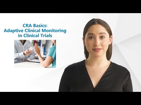 CRA Basics: Adaptive Clinical Monitoring in Clinical Trials