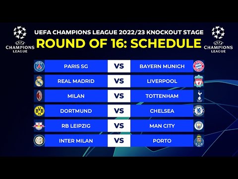 Match Schedule: UEFA Champions League 2022/23 Round of 16 - UCL Fixtures