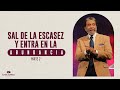 SAL DE LA ESCASEZ Y ENTRA EN LA ABUNDANCIA PARTE II | PASTOR ALBERTO DELGADO