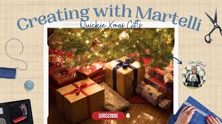 Creating with Martelli: Quickie Christmas Gifts Tutorial