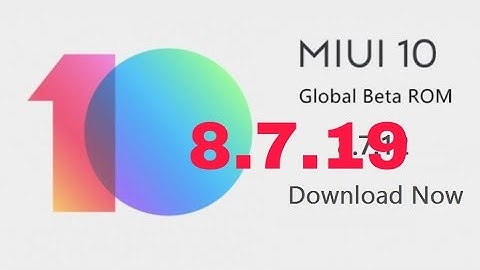 Miui10 global beta rom 8.7.19 full detail and change locks