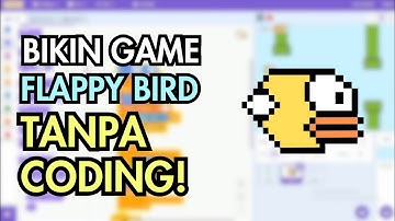 Cara Bikin Game FLAPPY BIRD di SCRATCH, 15 MENIT SAJA!