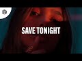 Braaheim Dani Vidi ILYAA Save Tonight mp3