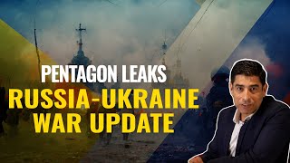 The Pentagon Leaks: What the leaked Pentagon documents reveal | How Russia Gains the Upper Hand