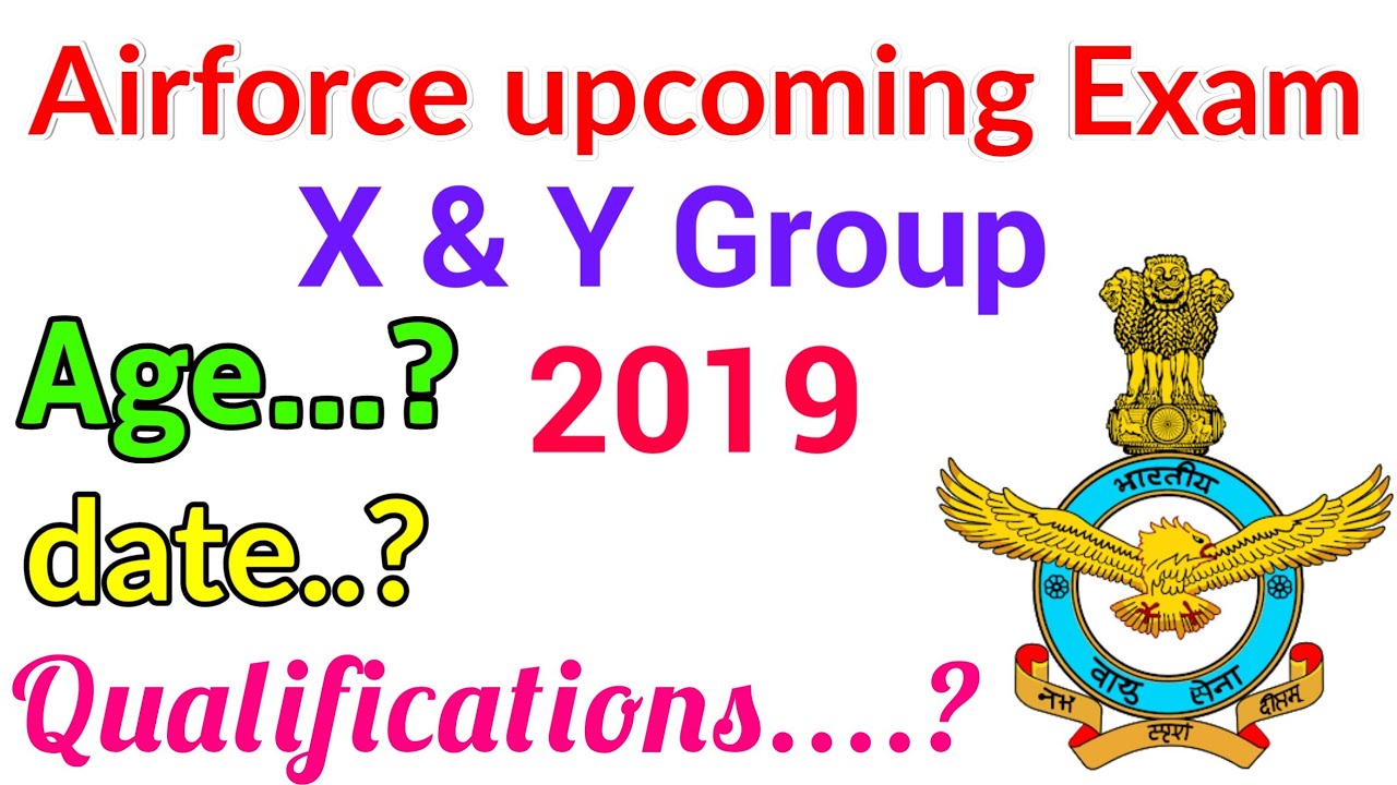 Airforce x and y group exam 2019 || Airforce next vacancy || age criteria !!