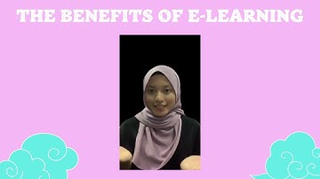 ELC590 | INFORMATIVE SPEECH | BENEFITS OF E-LEARNING