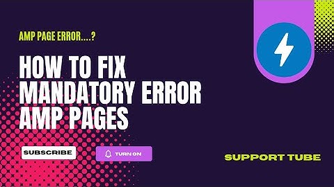 "How to Fix a MANDATORY Error in Your AMP Pages...REVEALED!"