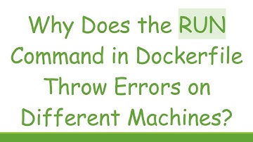 Why Does the RUN Command in Dockerfile Throw Errors on Different Machines?