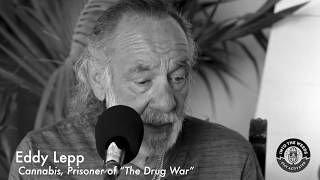 INTO THE WEEDS PODCAST - Eddy Lepp – Part 1 – #HollywoodSessions