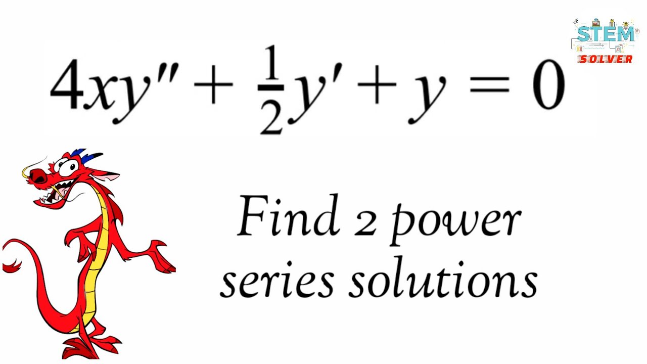 6 2 17 Find Power Series Solutions Of 4xy 1 2 Y Y 0 De Youtube