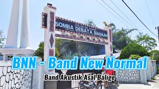 Buni Di Ate Ate | BNN - Band New Normal