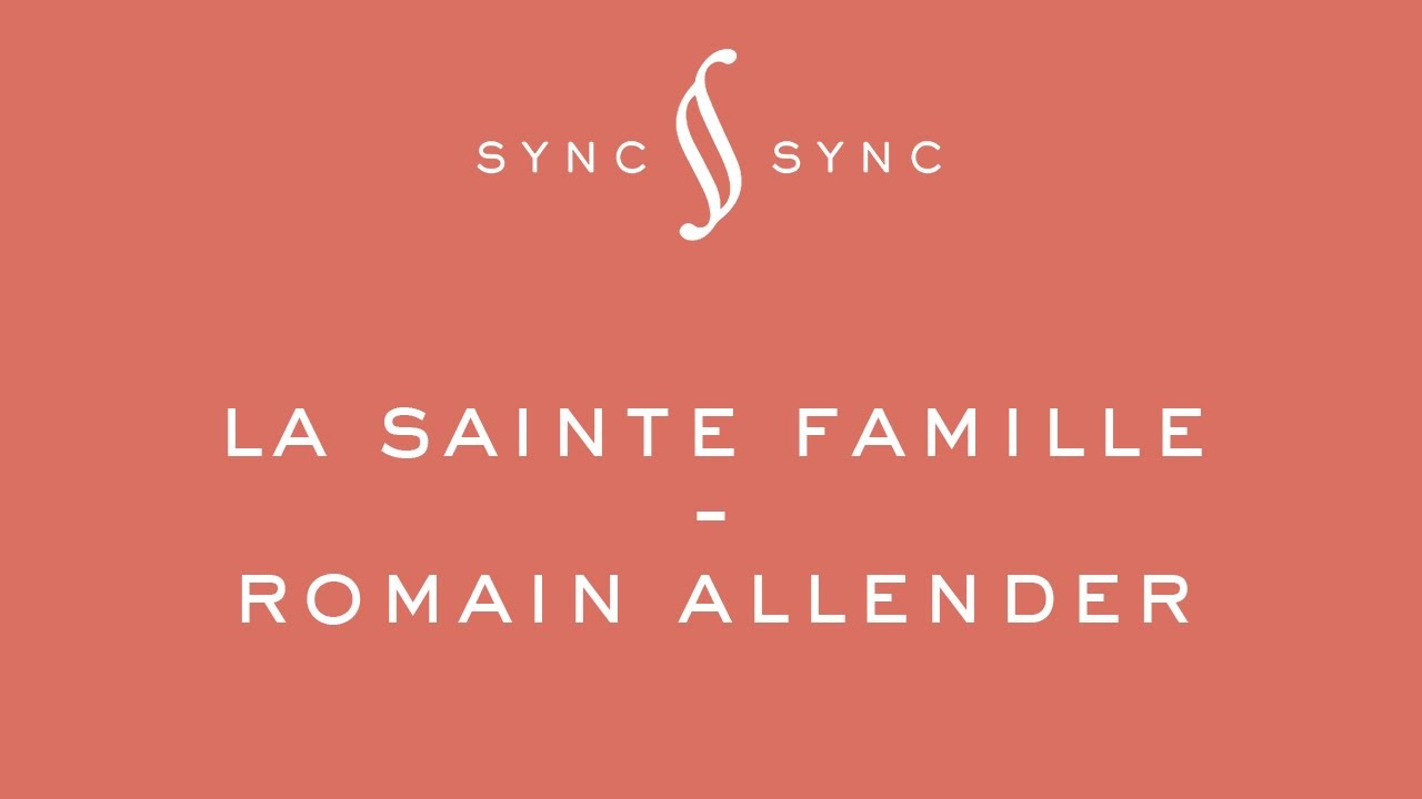 Romain Allender pour la Sainte Famille (BO)