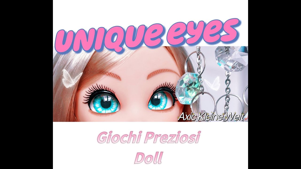 UniQue eyes doll Amy Giochi Preziosi YouTube