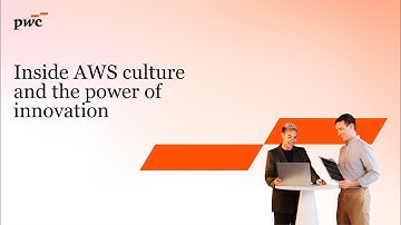Inside AWS culture and the power of innovation​