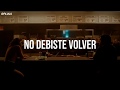 Eddy Lover - No Debiste Volver (Letra)(Lyrics)