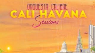 Cali Parece Cubana - Orquesta Calibre Ft. Yordis Larrazábal | ESTRENO 2024