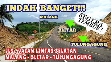DIKEBUT! JLS TULUNGAGUNG - BLITAR - MALANG AKAN SEGERA TEMBUS!