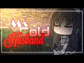 My Cold Husband } Ep. 3 || GachaLife Series || GLS || Original || GLMM