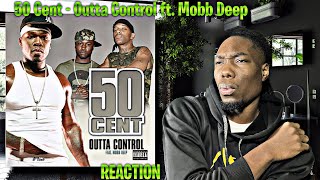 UNMATCHED! 50 Cent - Outta Control ft. Mobb Deep REACTION | First Time Hearing!