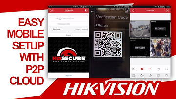 Hikvision - Hik-Connect P2P NVR DVR IP cameras Mobile Setup Cloud (Quick & Easy) Hik-Partner Pro