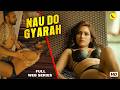 Nau Do Gyarah EP 03+04 New Release Hindi Web Series 2025| Best Indian Roamntic Web Series In Hindi
