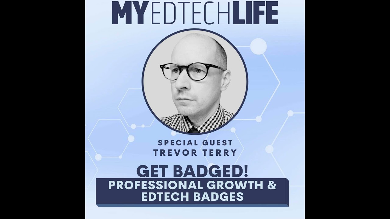 Episode 107: Get Badged: Professional Growth & EdTech Badges
