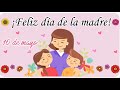 Feliz día de las madres | Día de la madre 10 de mayo