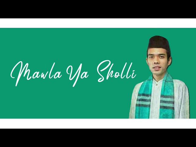 Ustad Abdul Somad - Mawla Ya Sholli Video Lirik | Sholawat Nabi Muhammad SAW class=