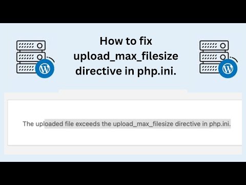 ✅ Fix “The uploaded file exceeds the upload_max_filesize directive in php.ini” Error Easily
