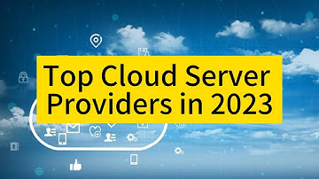 Navigating the Sky: Top Cloud Server Providers in 2023 - Raksmart