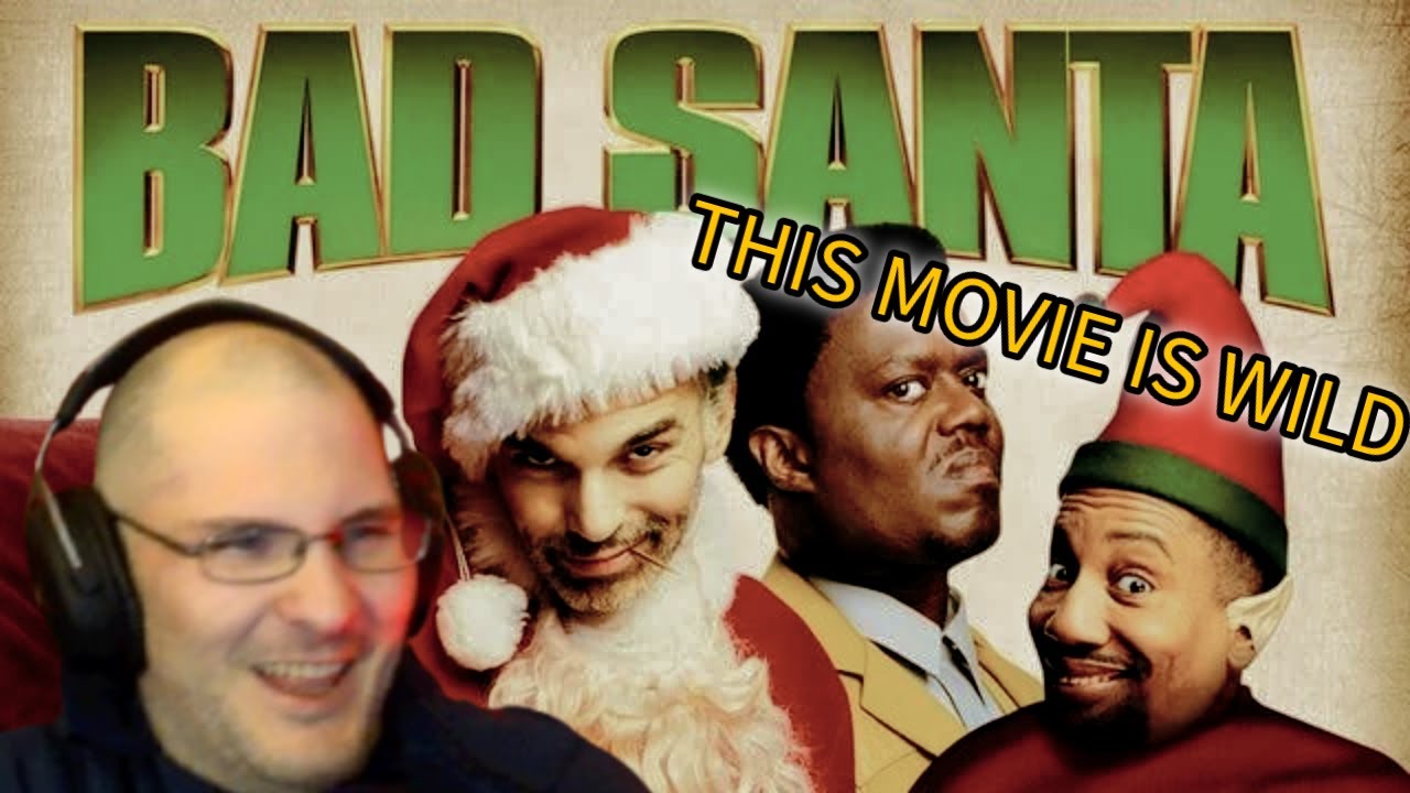 Bad Santa | This Christmas Movie Is WILD (First Time Reaction)