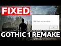 How To Fix Gothic 1 Remake DirectX Error