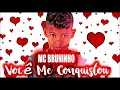 MC BRUNINHO-VOCÊ MIM CONQUISTOU-LANÇAMENTO-2018