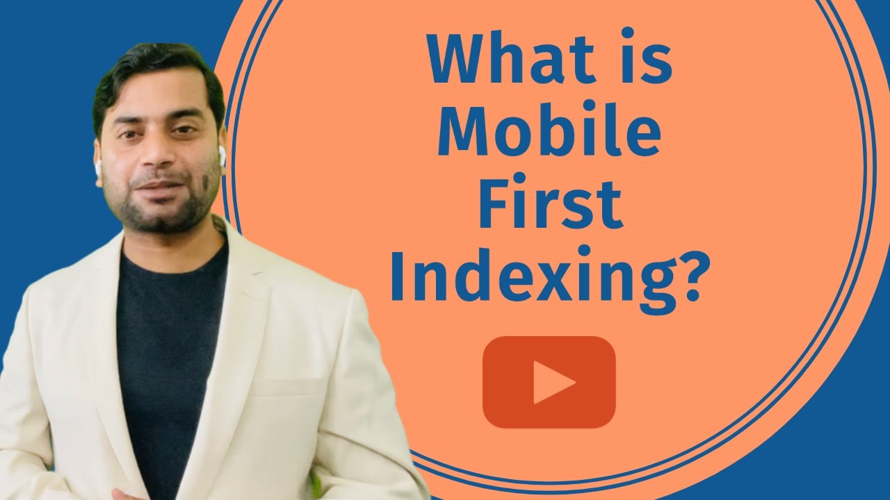 Mobile First Indexing Explained 