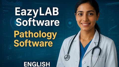 ⭐EazyLab LIMS Software Demo | Pathology Reporting Made Easy| Pathology Laboratory Management|English