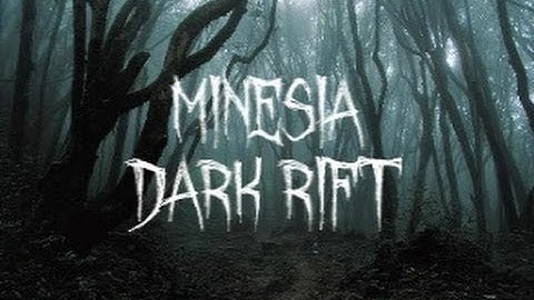 Minesia Dark-Rift Part 1