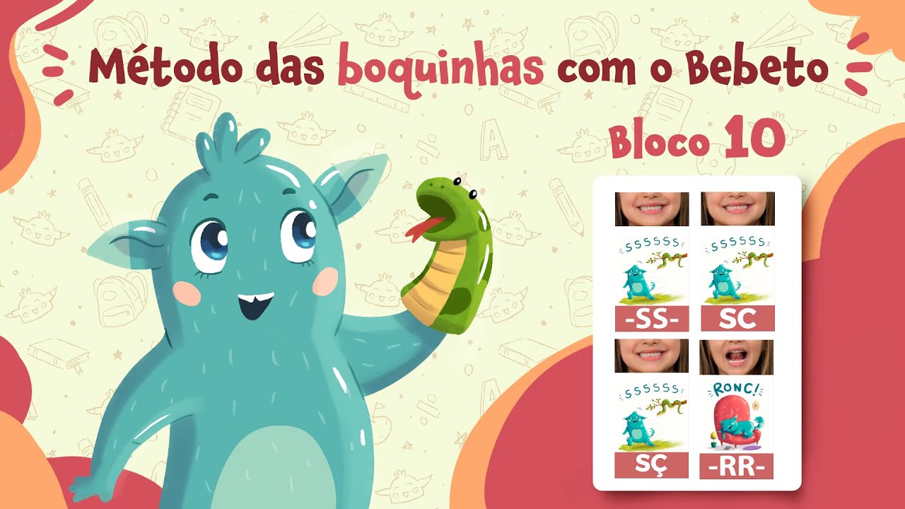 BEBETO E O MÉTODO DAS BOQUINHAS - LETRAS -SS-, SC, SÇ e -RR-