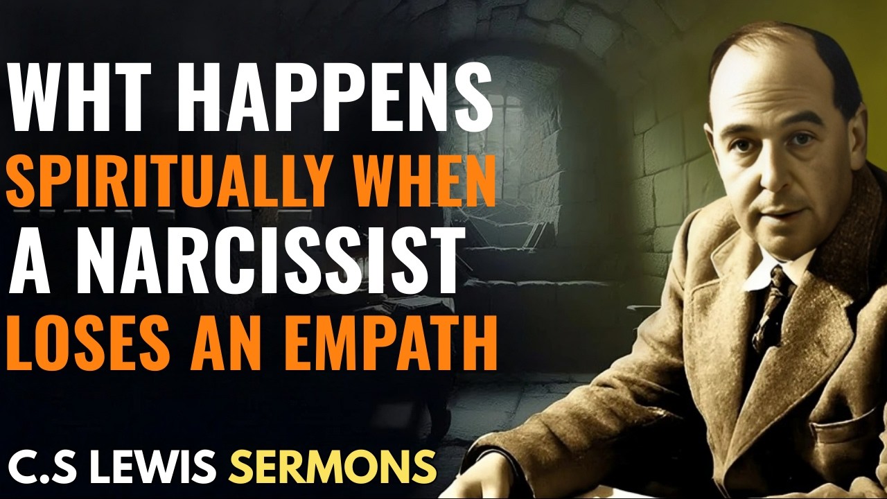 Spiritual Consequences of a Narcissist Losing an Empath 🔮 | Life-Changing Insights CS Lewis Sermons