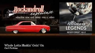 Watch Carl Perkins Whole Lotta Shakin Goin On video