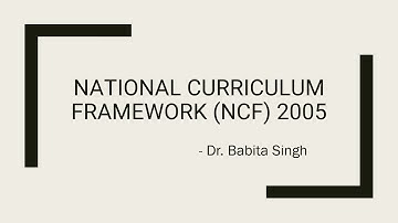 National Curriculum Framework (NCF) 2005