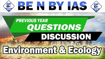 Previous year Prelims Environment & Ecology questions | UPSC CSE 2021 | BE N BY IAS | 2010 Questions