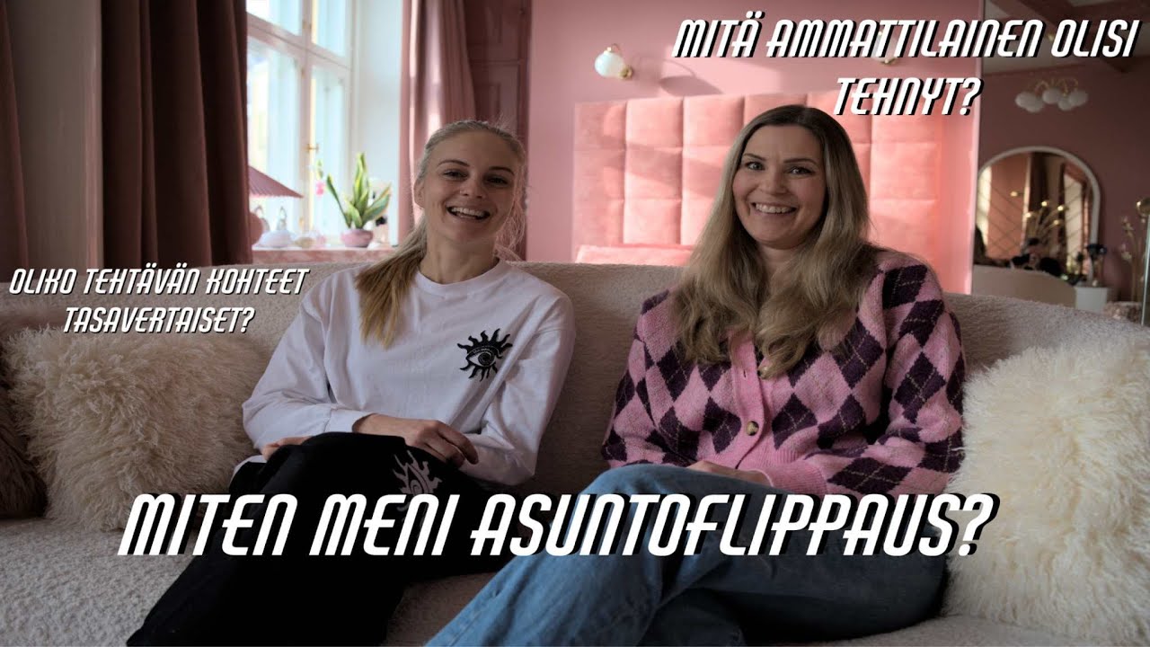 ASUNTOFLIPPAUS - Mejan kotona vieraana, miten meni asuntoflippaus, Mejan vinkkejä