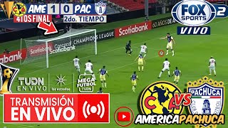 🔴 America Vs Pachuca  EN VIVO Semis |⚽ Concachampions 2024 | Fox Sports | America Vs Pachuca En Vivo