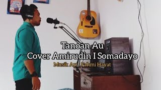 Lagu Daerah Maluku Utara (Tanoan Au) Cover Song Amirudin I Somadayo