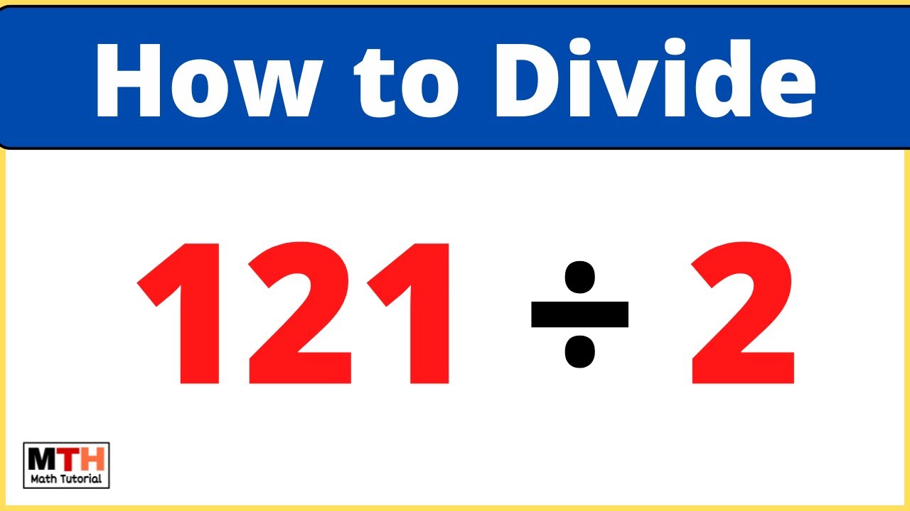 121-divided-by-2-121-2-value-of-121-2-long-division-youtube