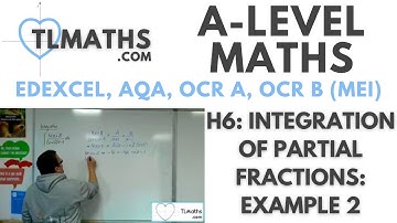 A-Level Maths: H6-02 Integration of Partial Fractions: Example 2