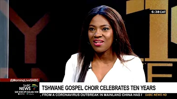 Tshwane gospel choir celebrates its 10th years