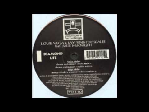 Diamond Life (Deep Dish's Numb LIfe Mix) - Louie Vega & Jay 'Sinister' Sealee feat Julie McKnight