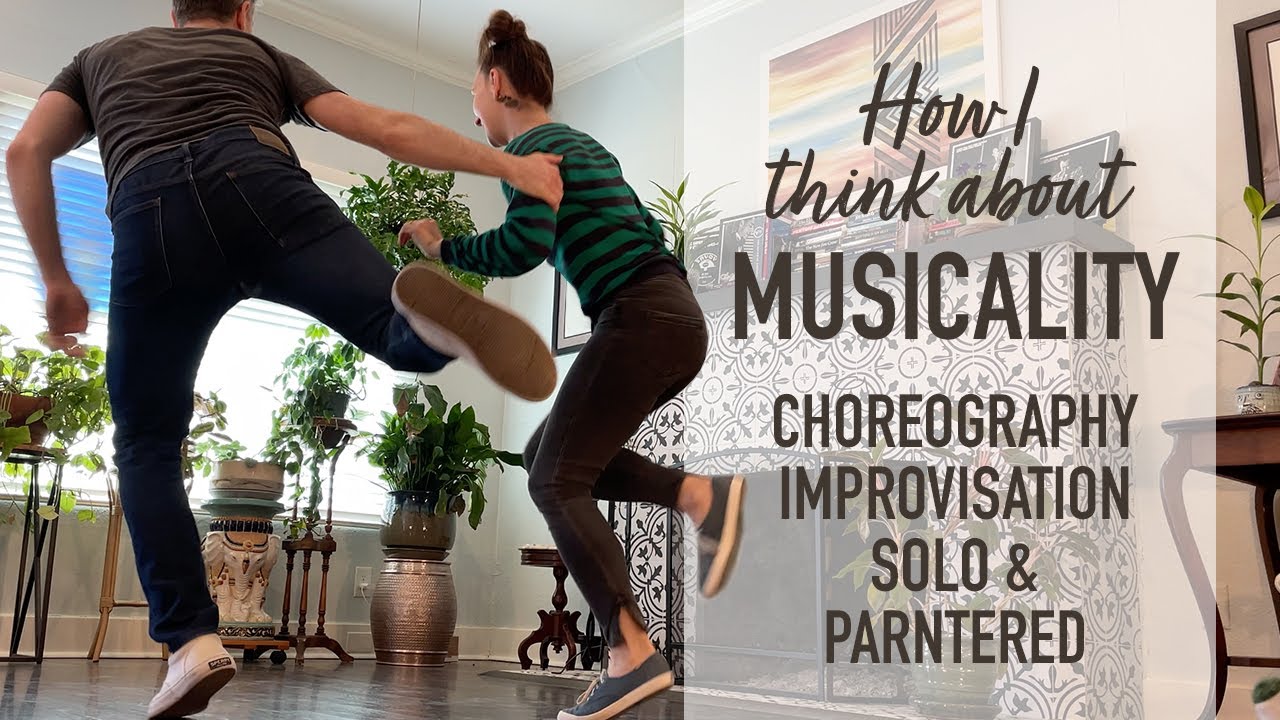 Musicality: Solo, Partnered, Choreography, Improvisation - Lindy Hop & Swing Dance